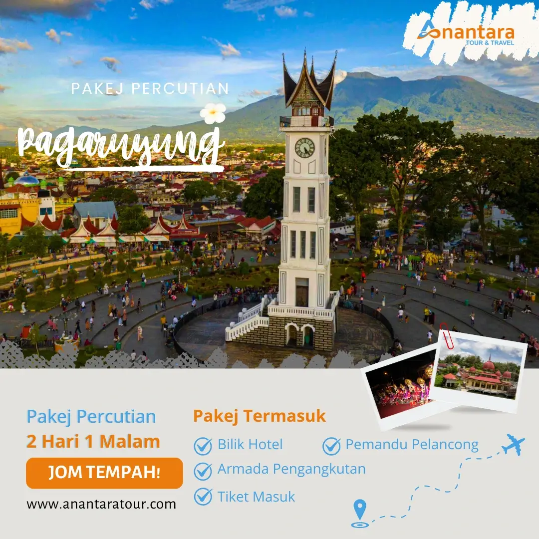 Pakej Percutian Bukittinggi (2 Hari / 1 Malam)